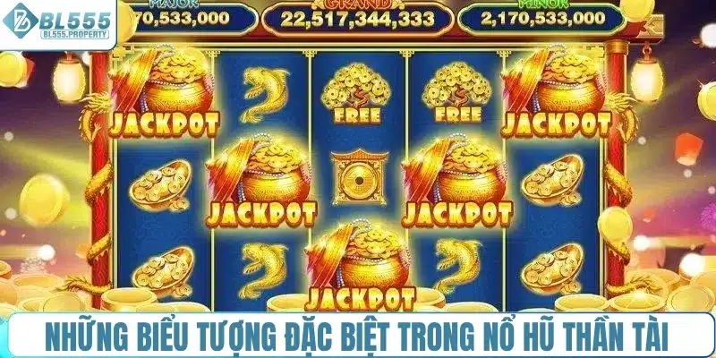 Những biểu tượng đặc biệt trong nổ hũ thần tài