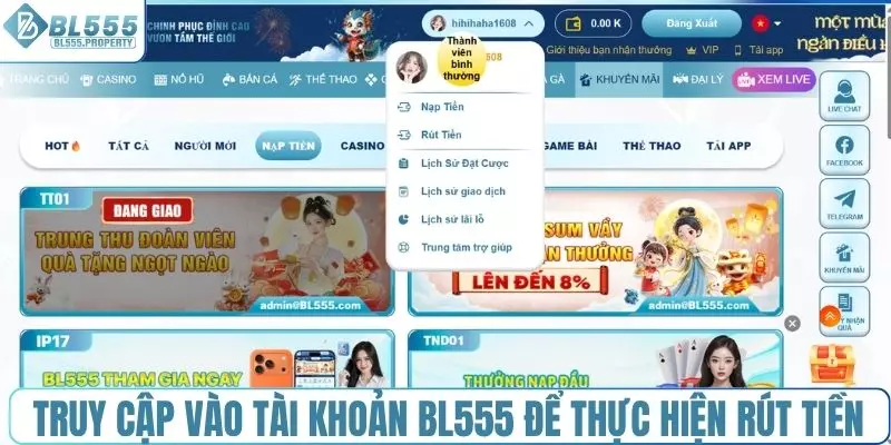 Truy cập vào tài khoản BL555 để thực hiện rút tiền